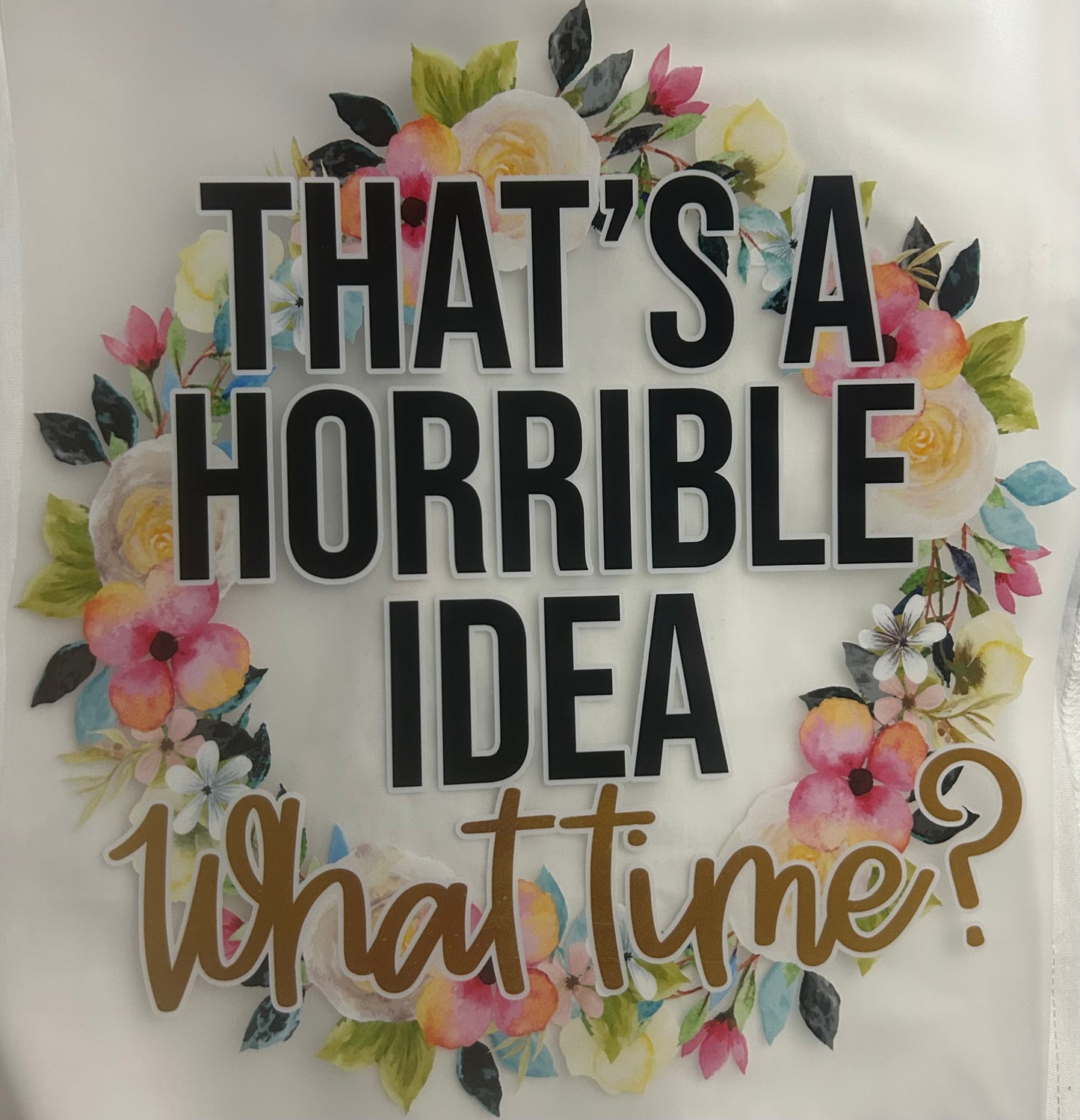 Inspirational/ Funny Designs S-2XL